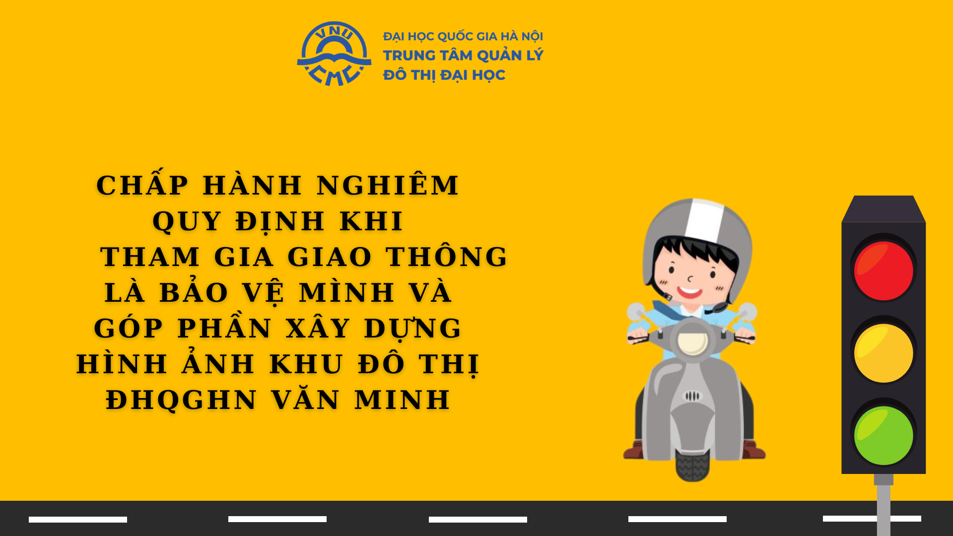 Công văn số 1886/QLĐT-DVĐT của Trung tâm Quản lý đô thị đại học về việc nhắc nhở HSSV chấp hành quy định ATGT trong và ngoài khu đô thị ĐHQGHN tại Hoà Lạc